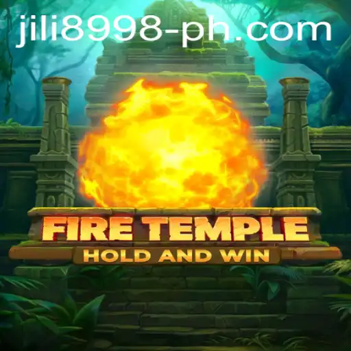 Discover FireTemple: A New Gaming Sensation with JILI 8998
