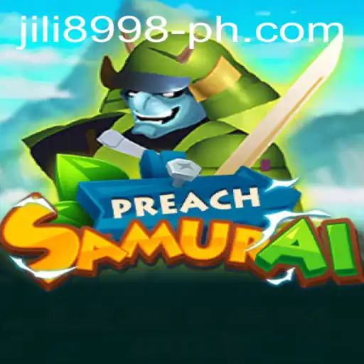 PreachSamurai: A Thrilling Journey through JILI 8998