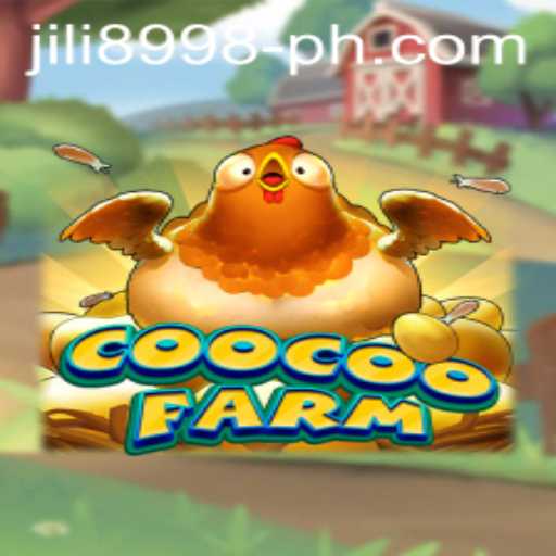 CooCooFarm: Exploring the Fascinating World of JILI 8998