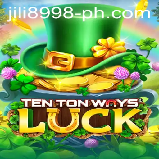 Explore the Thrilling World of TenTonWaysLuck: A Comprehensive Guide